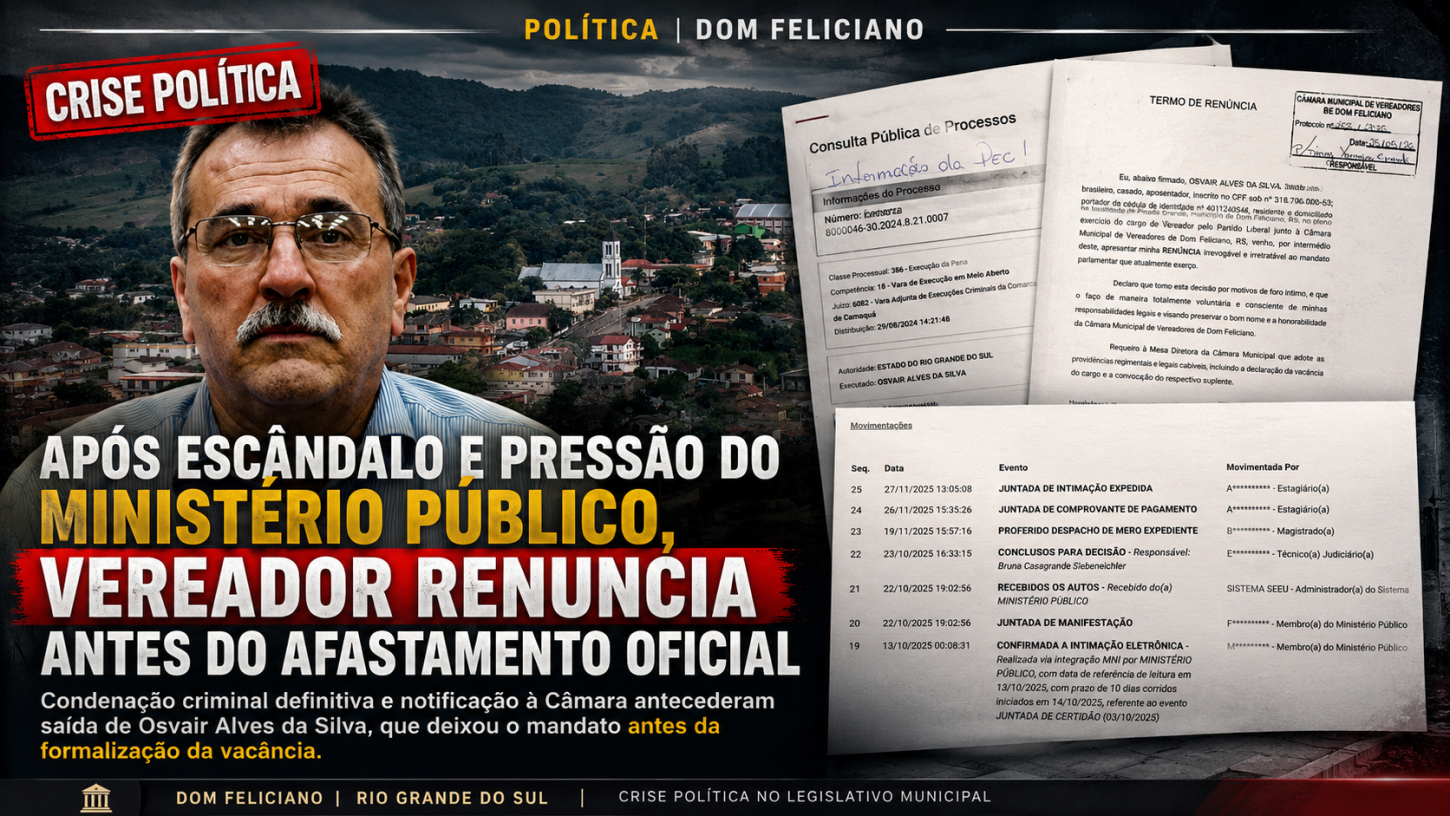  Após escândalo e pressão do Ministério Público, vereador de Dom Feliciano renuncia antes de afastamento oficial